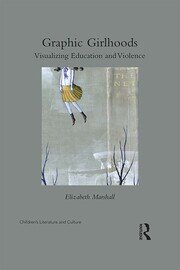 Graphic Girlhoods: Visualizing Education and Violence book cover