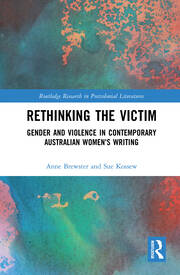 Rethinking the Victim: Gender and Violence in Contemporary Australian Women's Writing book cover