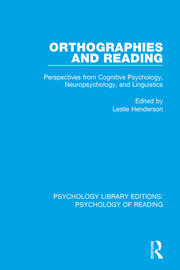 Orthographies and Reading: Perspectives from Cognitive Psychology, Neuropsychology, and Linguistics book cover
