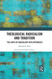 Theological Radicalism and Tradition: The Limits of Radicalism' with Appendices book cover