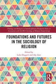 Foundations and Futures in the Sociology of Religion book cover