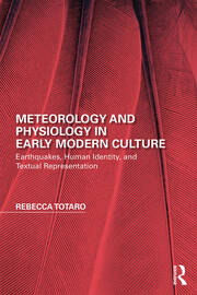 Meteorology and Physiology in Early Modern Culture: Earthquakes, Human Identity, and Textual Representation book cover