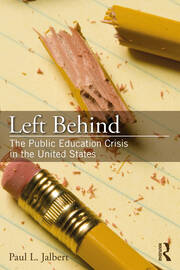 Left Behind: The Public Education Crisis in the United States book cover