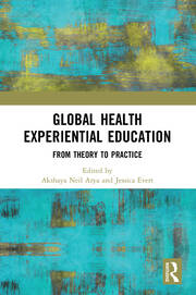 Global Health Experiential Education: From Theory to Practice book cover