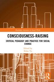 Consciousness-Raising: Critical Pedagogy and Practice for Social Change book cover