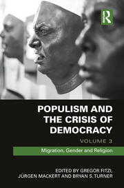 Populism and the Crisis of Democracy: Volume 3: Migration, Gender and Religion book cover