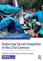 Exploring Social Inequality in the 21st Century: New Approaches, New Tools, and Policy Opportunities book cover