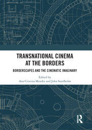Transnational Cinema at the Borders: Borderscapes and the cinematic imaginary book cover