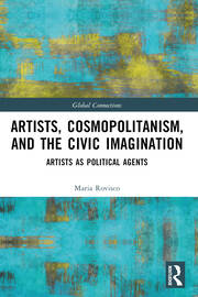 Artists, Cosmopolitanism, and the Civic Imagination: Artists as Political Agents book cover