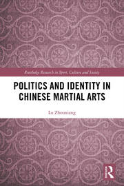 Politics and Identity in Chinese Martial Arts book cover
