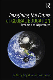 Imagining the Future of Global Education: Dreams and Nightmares book cover