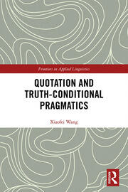 Quotation and Truth-Conditional Pragmatics book cover
