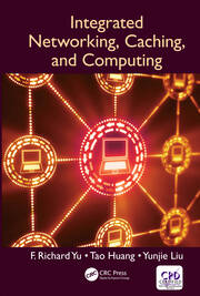 Integrated Networking, Caching, and Computing book cover