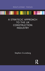 A Strategic Approach to the UK Construction Industry book cover