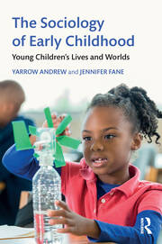 The Sociology of Early Childhood: Young Children’s Lives and Worlds book cover