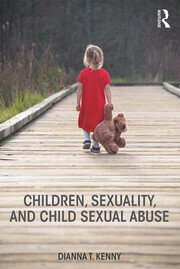 Children, Sexuality, and Child Sexual Abuse book cover
