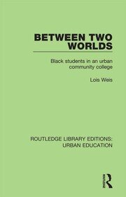 Between Two Worlds: Black Students in an Urban Community College book cover
