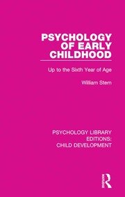 Psychology of Early Childhood: Up to the Sixth Year of Age book cover