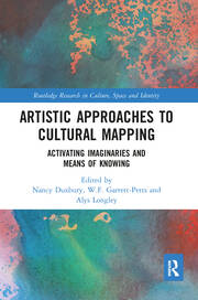 Artistic Approaches to Cultural Mapping: Activating Imaginaries and Means of Knowing book cover