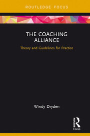 The Coaching Alliance: Theory and Guidelines for Practice book cover