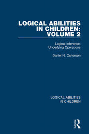 Logical Abilities in Children: Volume 2: Logical Inference: Underlying Operations book cover