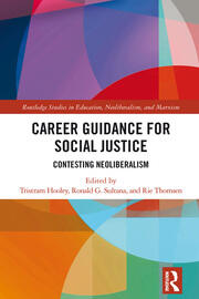 Career Guidance for Social Justice: Contesting Neoliberalism book cover