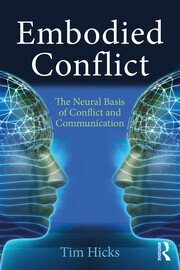 Embodied Conflict: The Neural Basis of Conflict and Communication book cover