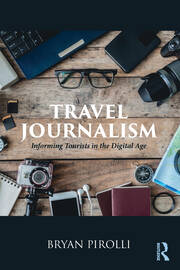 Travel Journalism: Informing Tourists in the Digital Age book cover