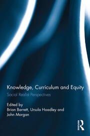 Knowledge, Curriculum and Equity: Social Realist Perspectives book cover