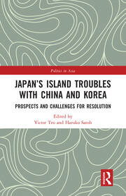 Japan’s Island Troubles with China and Korea: Prospects and Challenges for Resolution book cover