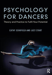 Psychology for Dancers: Theory and Practice to Fulfil Your Potential book cover