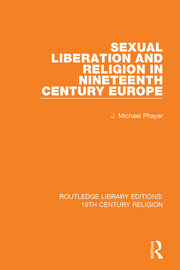 Sexual Liberation and Religion in Nineteenth Century Europe book cover