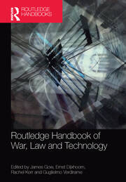 Routledge Handbook of War, Law and Technology book cover