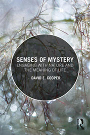 Senses of Mystery: Engaging with Nature and the Meaning of Life book cover