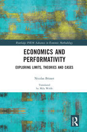 Economics and Performativity: Exploring Limits, Theories and Cases book cover