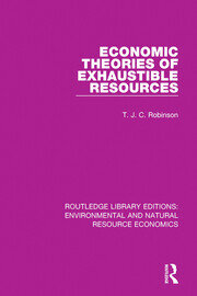 Economic Theories of Exhaustible Resources book cover