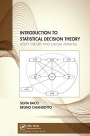 Introduction to Statistical Decision Theory: Utility Theory and Causal Analysis book cover
