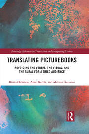 Translating Picturebooks: Revoicing the Verbal, the Visual and the Aural for a Child Audience book cover