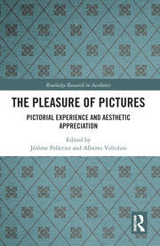 The Pleasure of Pictures: Pictorial Experience and Aesthetic Appreciation book cover