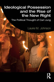 Ideological Possession and the Rise of the New Right: The Political Thought of Carl Jung book cover