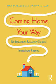 Coming Home Your Way: Understanding University Student Intercultural Reentry book cover