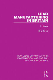 Lead Manufacturing in Britain: A History book cover