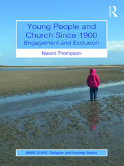 Young People and Church Since 1900: Engagement and Exclusion book cover