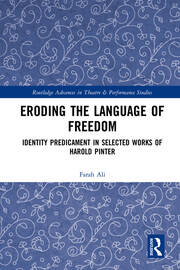 Eroding the Language of Freedom: Identity Predicament in Selected Works of Harold Pinter book cover