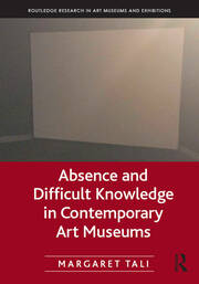 Absence and Difficult Knowledge in Contemporary Art Museums book cover