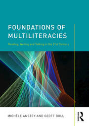 Foundations of Multiliteracies: Reading, Writing and Talking in the 21st Century book cover