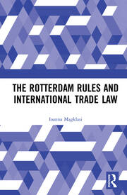 The Rotterdam Rules and International Trade Law book cover