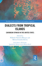 Dialects from Tropical Islands: Caribbean Spanish in the United States book cover