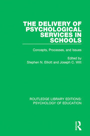 The Delivery of Psychological Services in Schools: Concepts, Processes, and Issues book cover