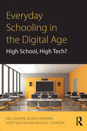 Everyday Schooling in the Digital Age: High School, High Tech? book cover